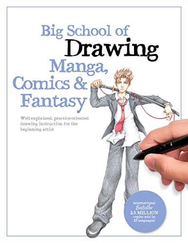 Drawing Manga, Comics & Fantasy (Big School of Drawing, Bk. 3)
