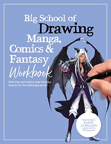 Drawing Manga, Comics & Fantasy Workbook (Big School of Drawing, Bk. 4)