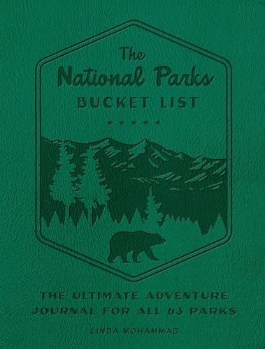 The National Parks Bucket List: The Ultimate Adventure  Journal for all 63 Parks