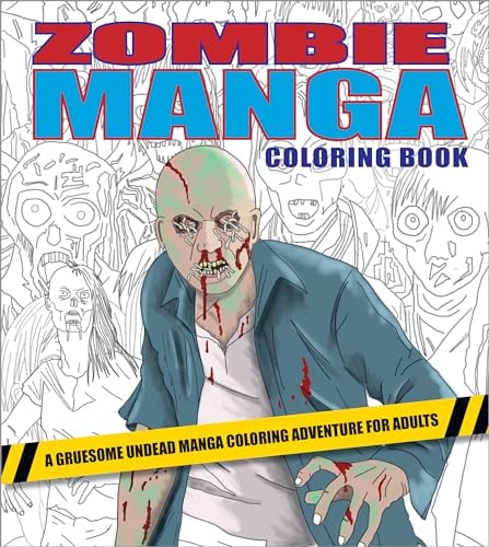 Zombie Manga Coloring Book: A Gruesome Undead Manga Coloring Adventure for Adults