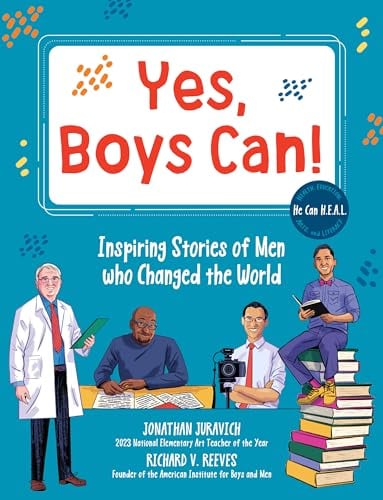 Yes, Boys Can! Inspiring Stories of Men Who Changed the World (He Can H.E.A.L.)