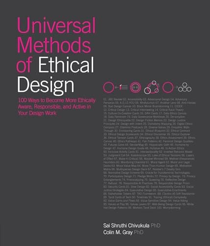 Universal Methods of Ethical Design: 100 Ways to Become More Ethically Aware, Responsible, and Active in Your Design Work