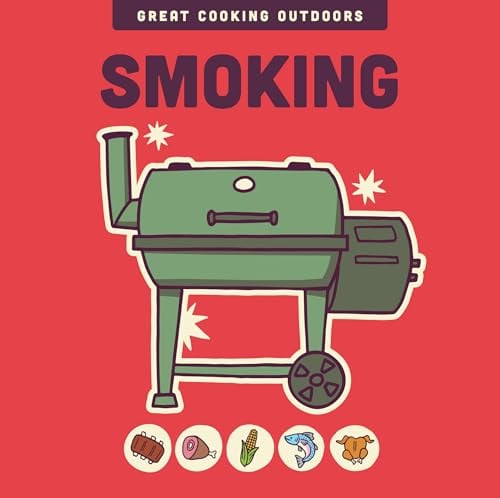 Smoking (Great Cooking Outdoors)