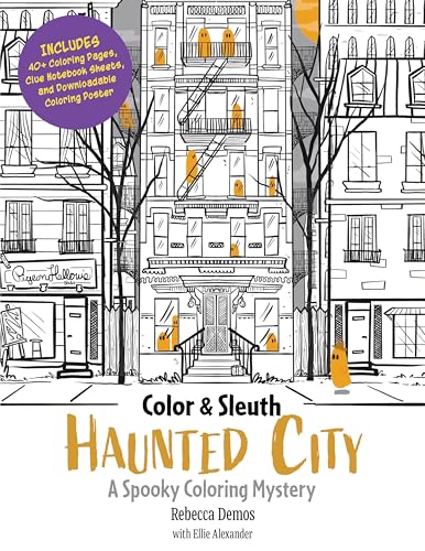 Haunted City: A Spooky Coloring Mystery (Color & Sleuth)