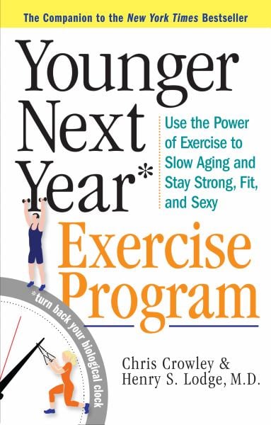 Younger Next Year: The Exercise Program
