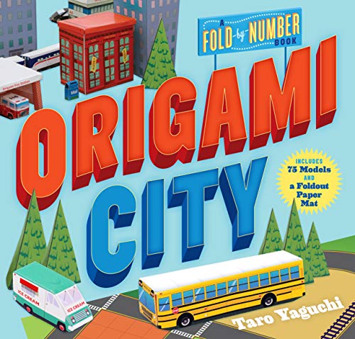 Origami City: A Fold-By-Number Book