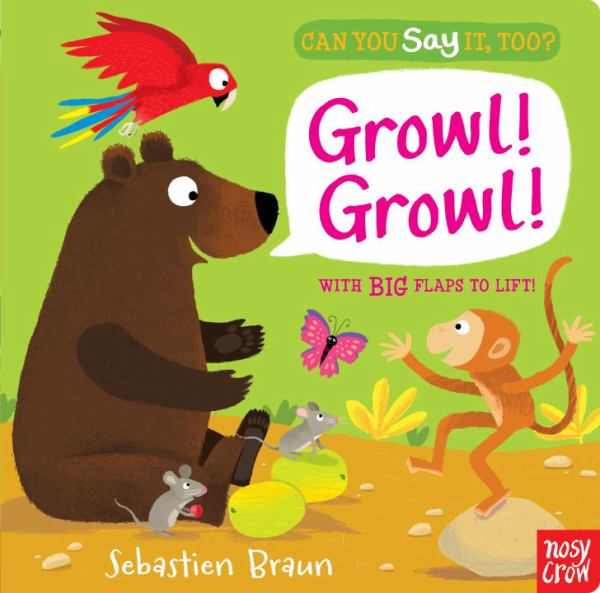Growl! Growl! (Can you Say it, Too?)
