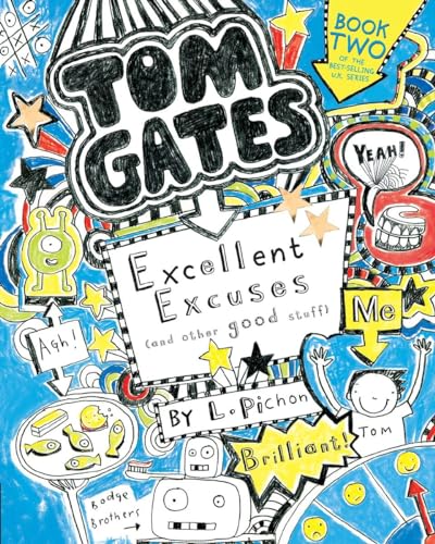 Excellent Excuses (And Other Good Stuff) (Tom Gates, Bk, 2)