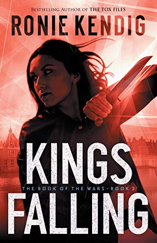 Kings Falling (Book of the Wars, Bk.2)