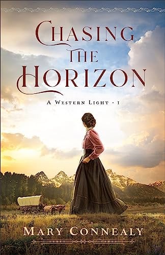 Chasing the Horizon (A Western Light, Bk. 1)
