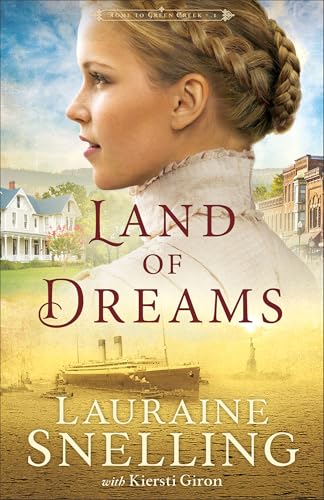 Land of Dreams (Home to Green Creek, Bk. 1)