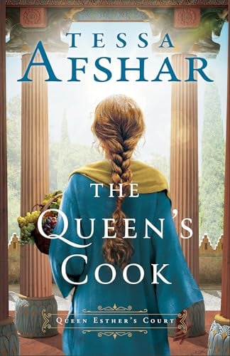 The Queen's Cook (Queen Esther's Court, Bk. 1)