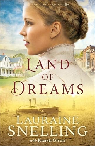 Land of Dreams (Home to Green Creek, Bk. 1)