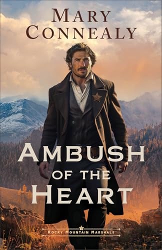 Ambush of the Heart (Rocky Mountain Marshals, Bk. 1)