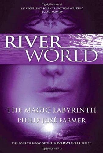 The Magic Labyrinth (Riverworld Series)