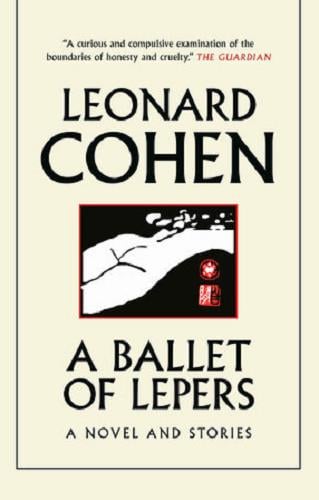 A Ballet of Lepers: A Novel and Stories