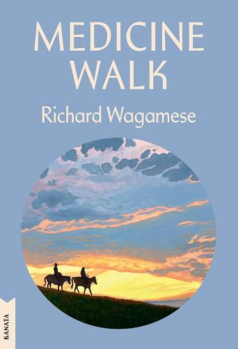Medicine Walk (Kanata Classics)