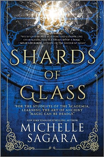 Shards of Glass (Academia Chronicles, Bk. 1)