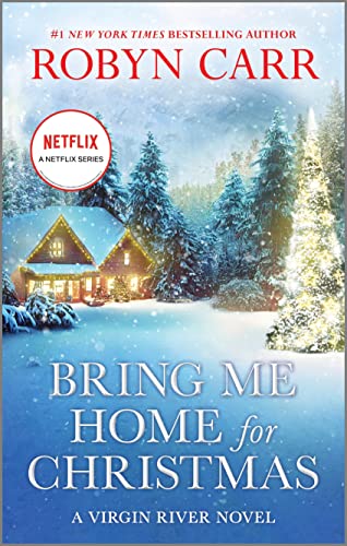 Bring Me Home for Christmas (Virgin River, Bk. 14)