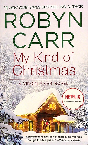 My Kind of Christmas (Virgin River, Bk. 18)