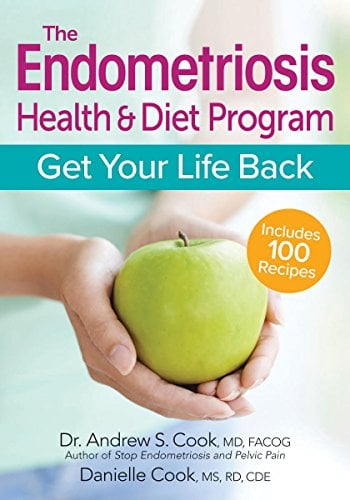 The Endometriosis Health and Diet Program: Get Your Life Back
