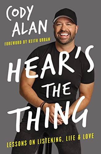 Hear's the Thing: Lessons on Listening, Life, and Love