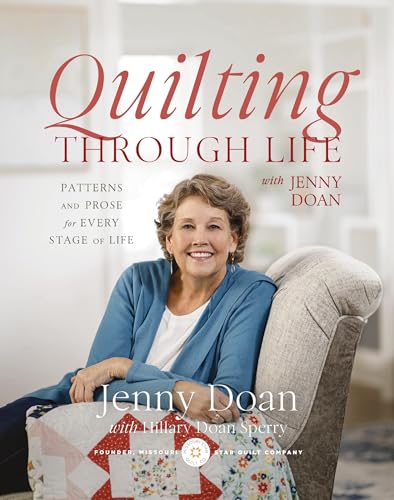 Quilting Through Life: Patterns and Prose for Every Stage of Life