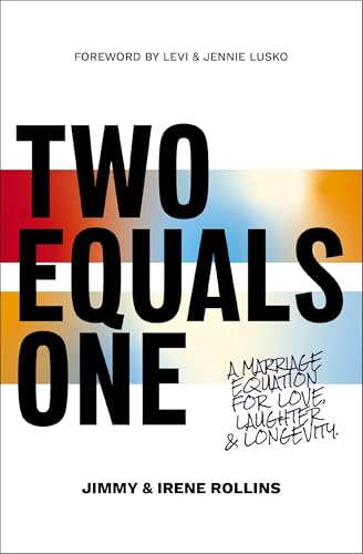 Two Equals One: A Marriage Equation for Love, Laughter, and Longevity
