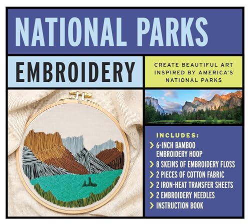 National Parks Embroidery: Create Beautiful Art Inspired by America's National Parks