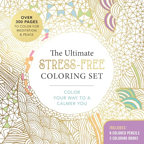 The Ultimate Stress-Free Coloring Set: Color Your Way to a Calmer You