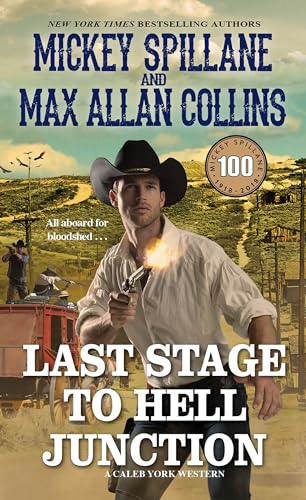 Last Stage to Hell Junction (Caleb York, Bk. 4)