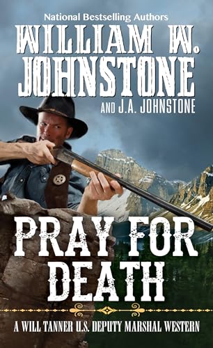 Pray for Death (Will Tanner, Bk. 6)