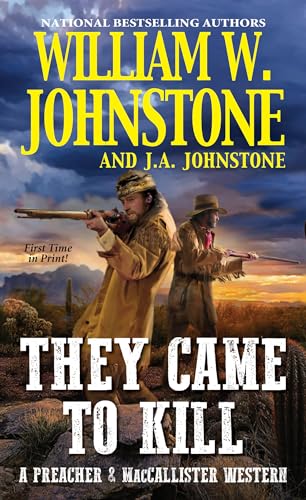 They Came to Kill (A Preacher & Jamie MacCallister Western, Bk. 2)