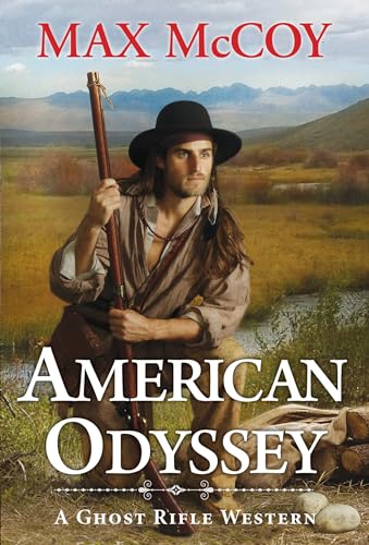 American Odyssey (A Ghost Rifle Western, Bk. 2)