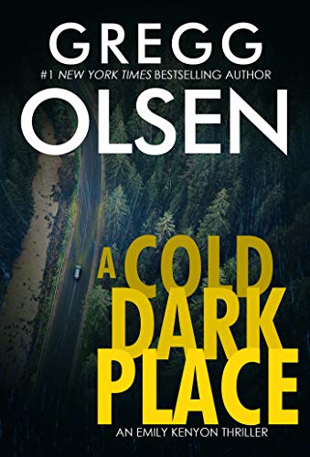 A Cold Dark Place (An Emily Kenyon Thriller, Bk. 1)