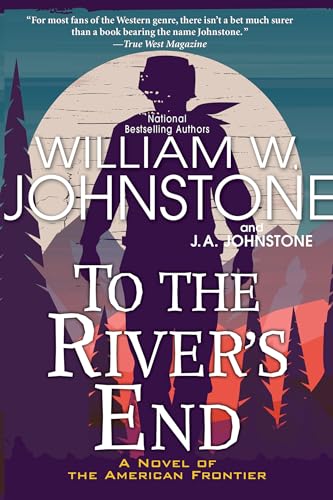 To the River's End (Bk. 1)