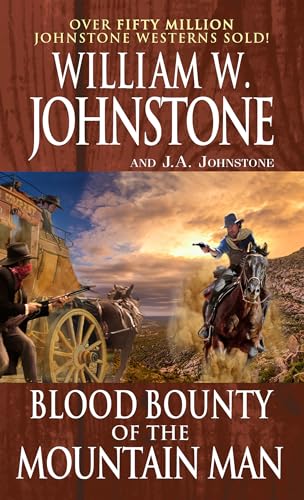 Blood Bounty of the Mountain Man (Mountain Man, Bk. 52)
