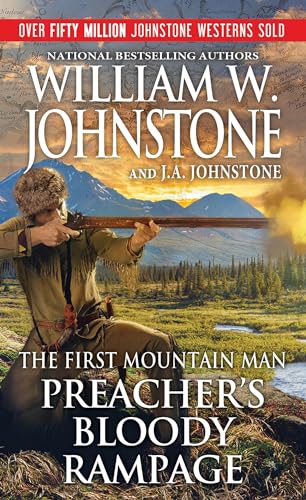 Preacher's Bloody Rampage (The First Mountain Man, Bk. 30)