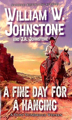 A Fine Day for a Hanging (Stony Stonebridge Western, Bk. 13)