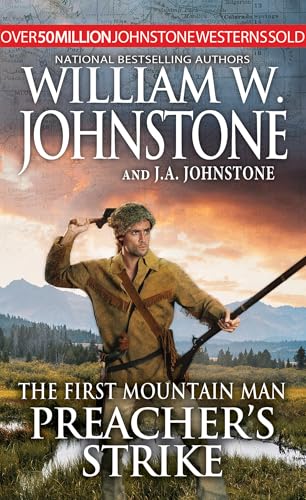 Preacher's Strike (The First Mountain Man, Bk. 31)