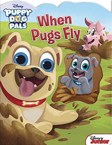 When Pugs Fly (Puppy Dog Pals)