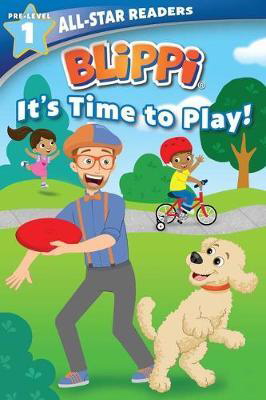 Blippi: It's Time to Play (All-Star Readers, Pre-Level 1)
