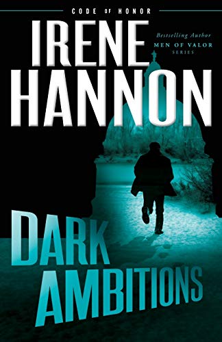 Dark Ambitions (Code of Honor, Bk. 3)