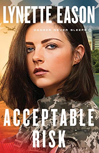 Acceptable Risk (Danger Never Sleeps Bk. 2)