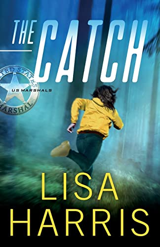 The Catch (US Marshals, Bk. 3)