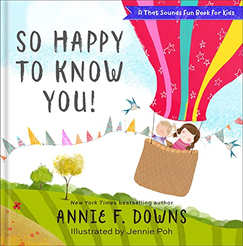 So Happy to Know You! (That Sounds Fun Book for Kids)