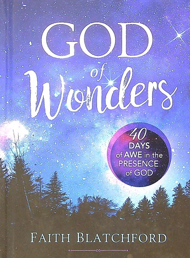 God of Wonders: 40 Days of AWE in the Presence of God