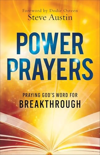 Power Prayers: Praying God's Word for Breakthrough
