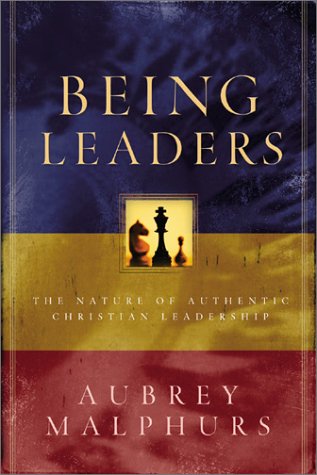 Being Leaders: The Nature of Authentic Christian Leadership