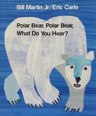 Polar Bear, Polar Bear, What Do You Hear? (Oversized)